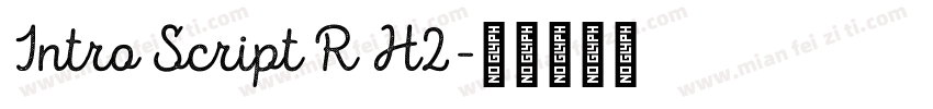 Intro Script R H2字体转换
